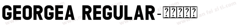 GEORGEA Regular字体转换